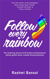 Rashmi Bansal’s new book ‘Follow Every Rainbow’ launched in Mumbai